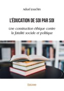Cover-Bild zum Titel 'L'éducation de soi par soi' von 'Aduel Joachin'
