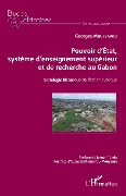 Cover-Bild zum Titel 'Pouvoir d'État, système d'enseignement supérieur et de recherche au Gabon' von 'Moussavou'