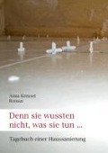 Cover-Bild zum Titel 'Denn sie wussten nicht, was sie tun ...' von 'Anna Kreusel'