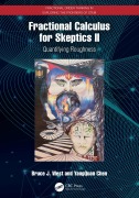 Cover-Bild zum Titel 'Fractional Calculus for Skeptics II' von 'Bruce J. West, Yangquan Chen'