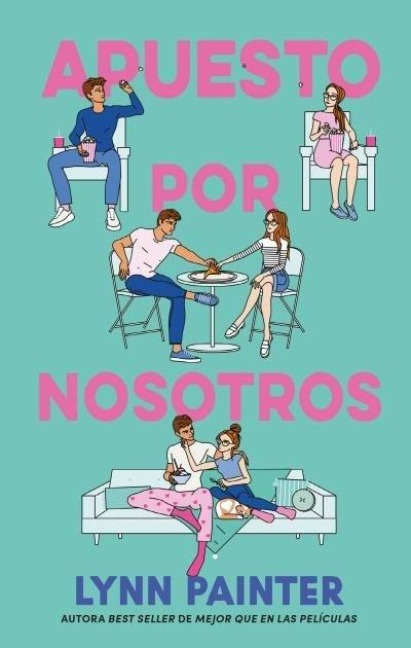 Apuesto Por Nosotros - Lynn Painter