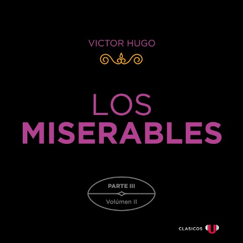 Los Miserables. Parte III (Volumen II) - Victor Hugo