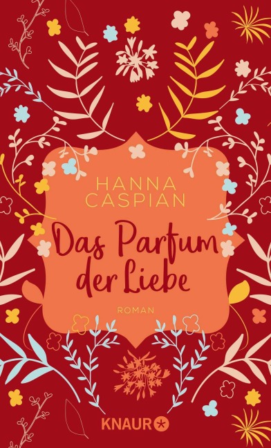 Das Parfum der Liebe - Hanna Caspian