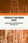 Cover-Bild zum Titel 'Inequality and Urban Space' von 'Tatsuto Asakawa, Yuki Hirahara, Kenji Hashimoto'