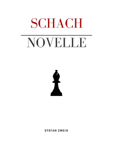 Schachnovelle - Stefan Zweig