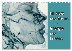 Cover-Bild zum Titel 'Im Flow des Atems - Energie des Lebens (Wandkalender 2026 DIN A3 quer), CALVENDO Monatskalender' von 'Susan Michel'