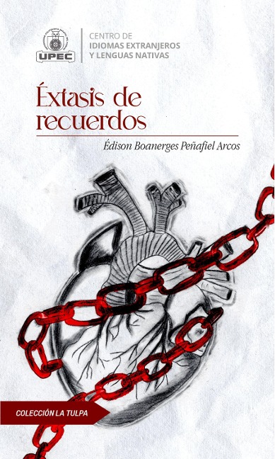 Éxtasis de recuerdos - Édison Boaenerges Peñafiel-Arcos