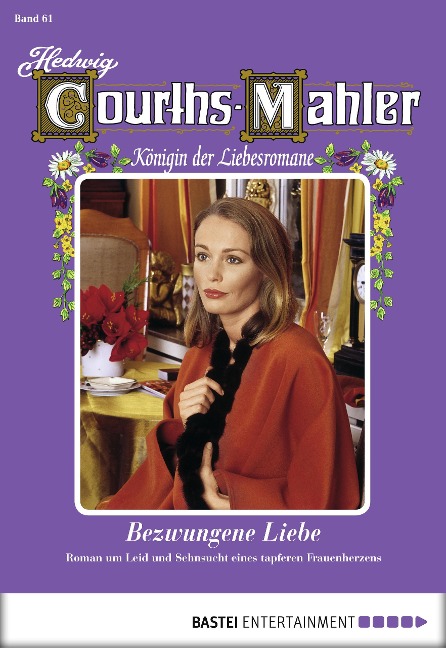 Hedwig Courths-Mahler - Folge 061 - Hedwig Courths-Mahler