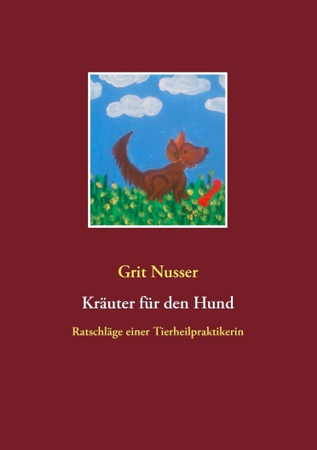 Kräuter für den Hund - Grit Nusser