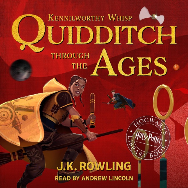 Quidditch Through the Ages - J. K. Rowling, Kennilworthy Whisp