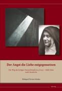 Cover-Bild zum Titel 'Der Angst die Liebe entgegensetzen' von 'Hildegard Therese Schmitz'