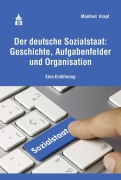 Cover-Bild zum Titel 'Der deutsche Sozialstaat: Geschichte, Aufgabenfelder und Organisation' von 'Manfred Krapf'