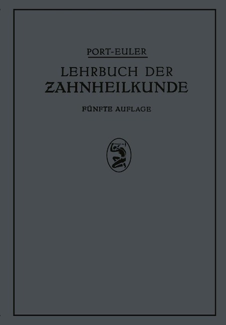 Lehrbuch der Zahnheilkunde - Na Port, Na Euler, K. Greve, W. Meyer, H. H. Rebel