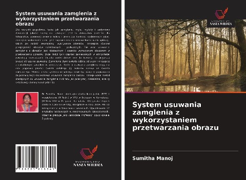 System usuwania zamglenia z wykorzystaniem przetwarzania obrazu - Sumitha Manoj