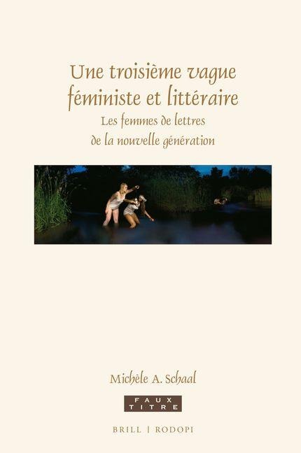 Une Troisième Vague Féministe Et Littéraire - Michèle Schaal