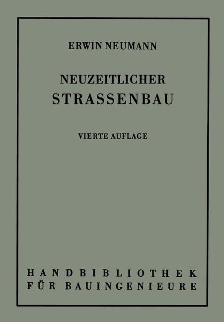 Der neuzeitliche Straßenbau - Erwin Neumann