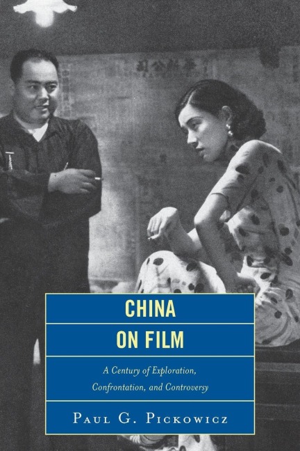 China on Film - Paul G. Pickowicz