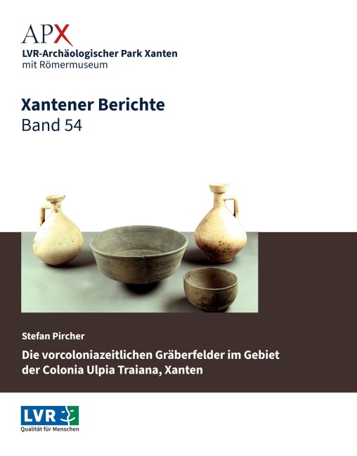 Xantener Berichte Band 54 - Stefan Pircher