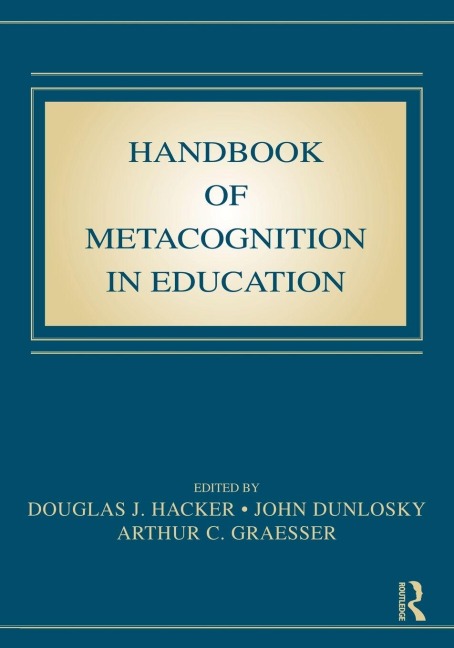 Handbook of Metacognition in Education - 