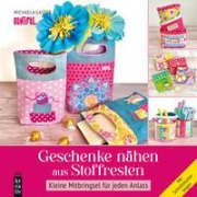 Cover-Bild zum Titel 'Geschenke nähen aus Stoffresten' von 'Michaela Buntiful'
