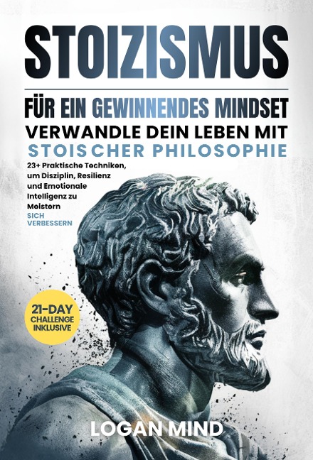 Stoizismus Für Ein Gewinnendes Mindset - Logan Mind