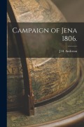 Cover-Bild zum Titel 'Campaign of Jena 1806.' von 'J. H. Anderson'