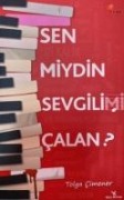 Sen Miydin Sevgilimi Calan - Tolga Cimener