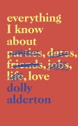 Cover-Bild zum Titel 'Everything I Know About Love' von 'Dolly Alderton'