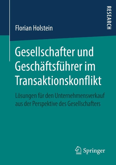 Gesellschafter und Geschäftsführer im Transaktionskonflikt - Florian Holstein