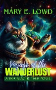Voyage of the Wanderlust: A Tri-Galactic Trek Novel - Mary E. Lowd