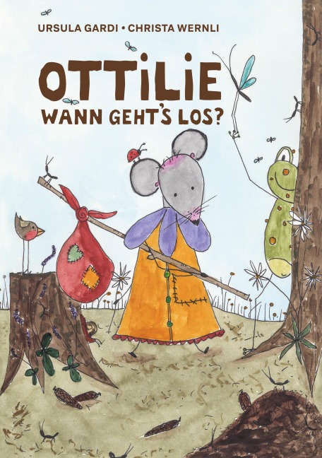 Ottilie wann geht's los? - Ursula Gardi, Christa Wernli