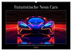 Futuristische Neon Cars (Wandkalender 2025 DIN A2 quer), CALVENDO Monatskalender - Steffen Gierok-Latniak