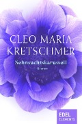 Cover-Bild zum Titel 'Sehnsuchtskarussell' von 'Cleo Maria Kretschmer'