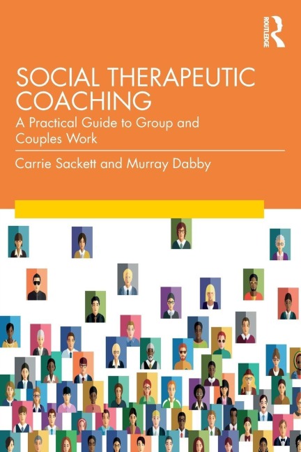 Social Therapeutic Coaching - Carrie Sackett, Murray Dabby