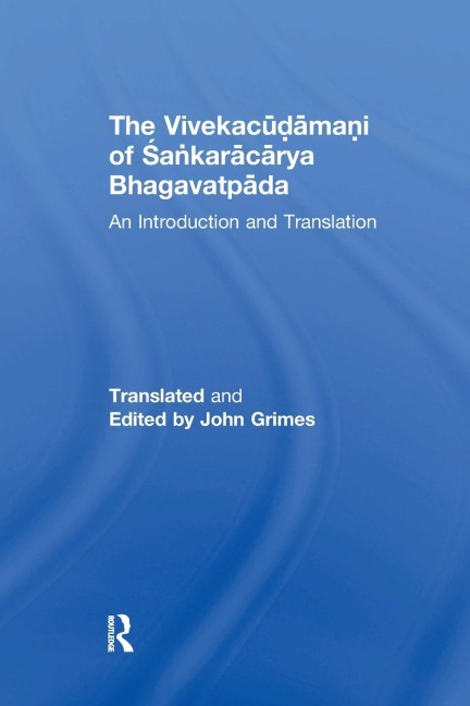 The Vivekacudamani of Sankaracarya Bhagavatpada - John Grimes