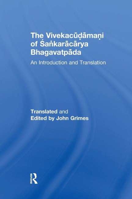 The Vivekacudamani of Sankaracarya Bhagavatpada - John Grimes