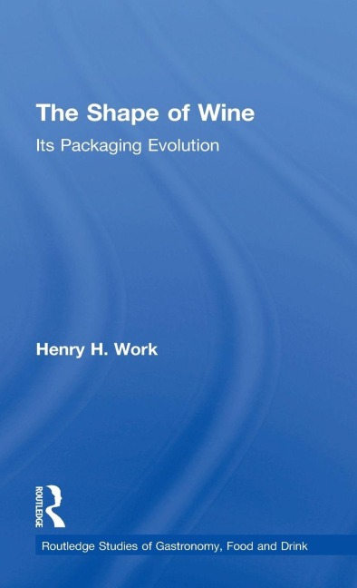 The Shape of Wine - Henry H. Work