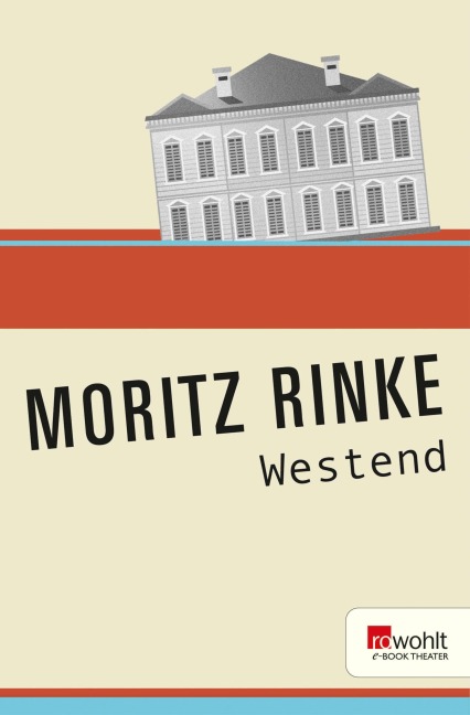 Westend - Moritz Rinke