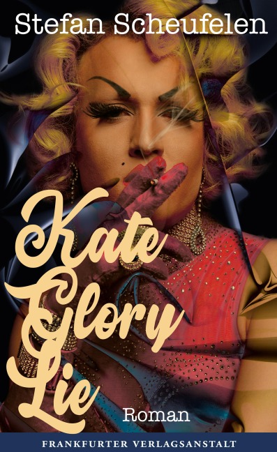Kate Glory Lie - Stefan Scheufelen