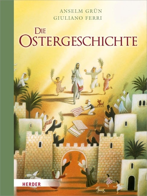 Die Ostergeschichte - Anselm Grün