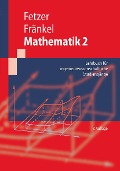 Cover-Bild zum Titel 'Mathematik 2' von 'Albert Fetzer, Heiner Fränkel'