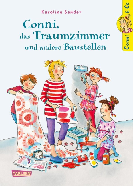 Conni & Co 15: Conni, das Traumzimmer und andere Baustellen - Karoline Sander