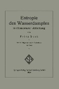 Entropie des Wasserdampfes in elementarer Ableitung - Fritz Bürk