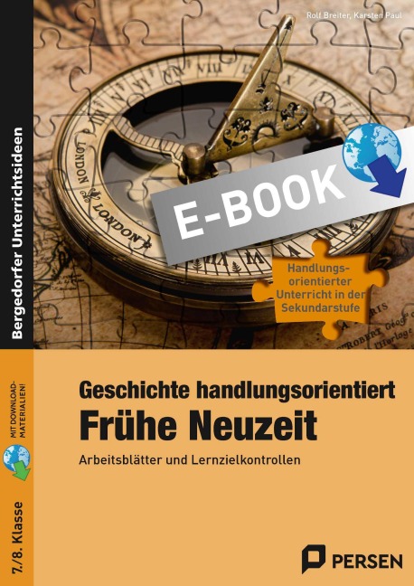 Geschichte handlungsorientiert: Frühe Neuzeit - Rolf Breiter, Karsten Paul