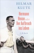 Cover-Bild zum Titel 'Hermann Hesse oder Der Aufbruch ins Leben' von 'Hilmar Klute'