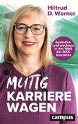 Cover-Bild zum Titel 'Mutig Karriere wagen' von 'Hiltrud D. Werner'