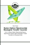 Cover-Bild zum Titel 'Beden E¿itimi Ö¿retmenli¿i Mesle¿ine Yönelik Tutumlar' von 'Harun Yuvac¿'
