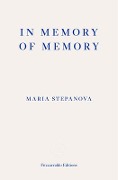 Cover-Bild zum Titel 'In Memory of Memory' von 'Maria Stepanova'