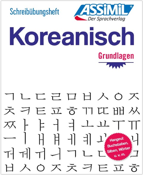 ASSiMiL Koreanisch - Die Hangeul-Schrift - Übungsheft - 