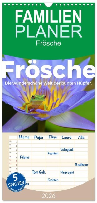 Familienplaner 2026 - Frösche - Die wunderschöne Welt der bunten Hüpfer. mit 5 Spalten (Wandkalender, 21 x 45 cm) CALVENDO - M. Scott